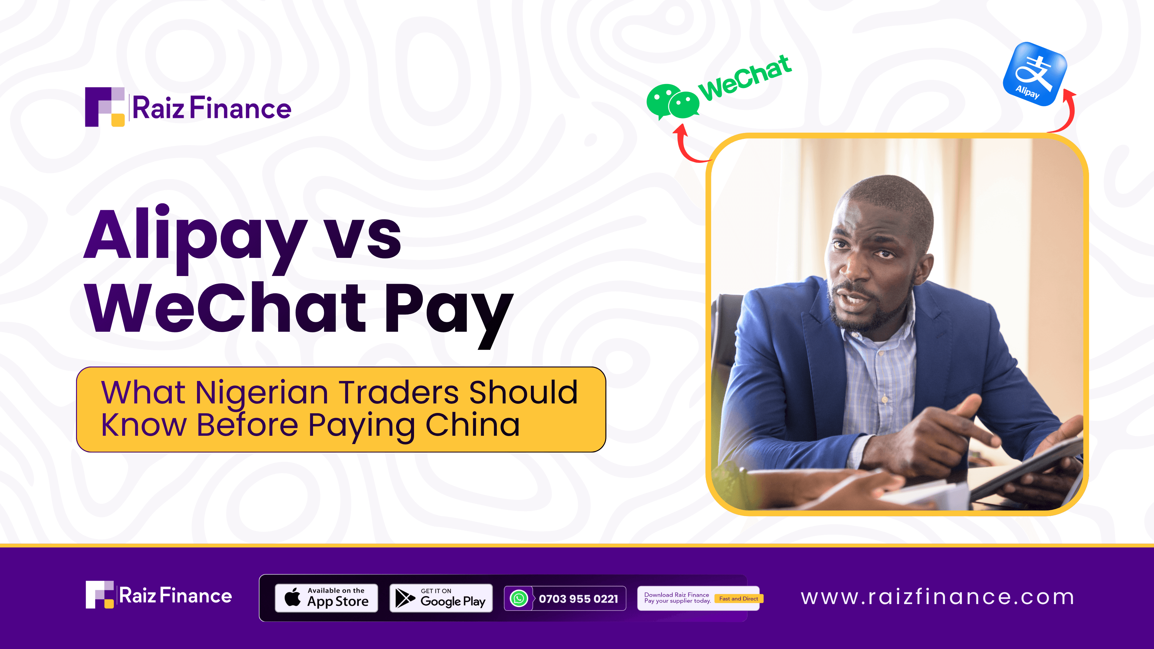 Alipay vs WeChat Pay: What Nigerian Traders Should Know Before Paying China