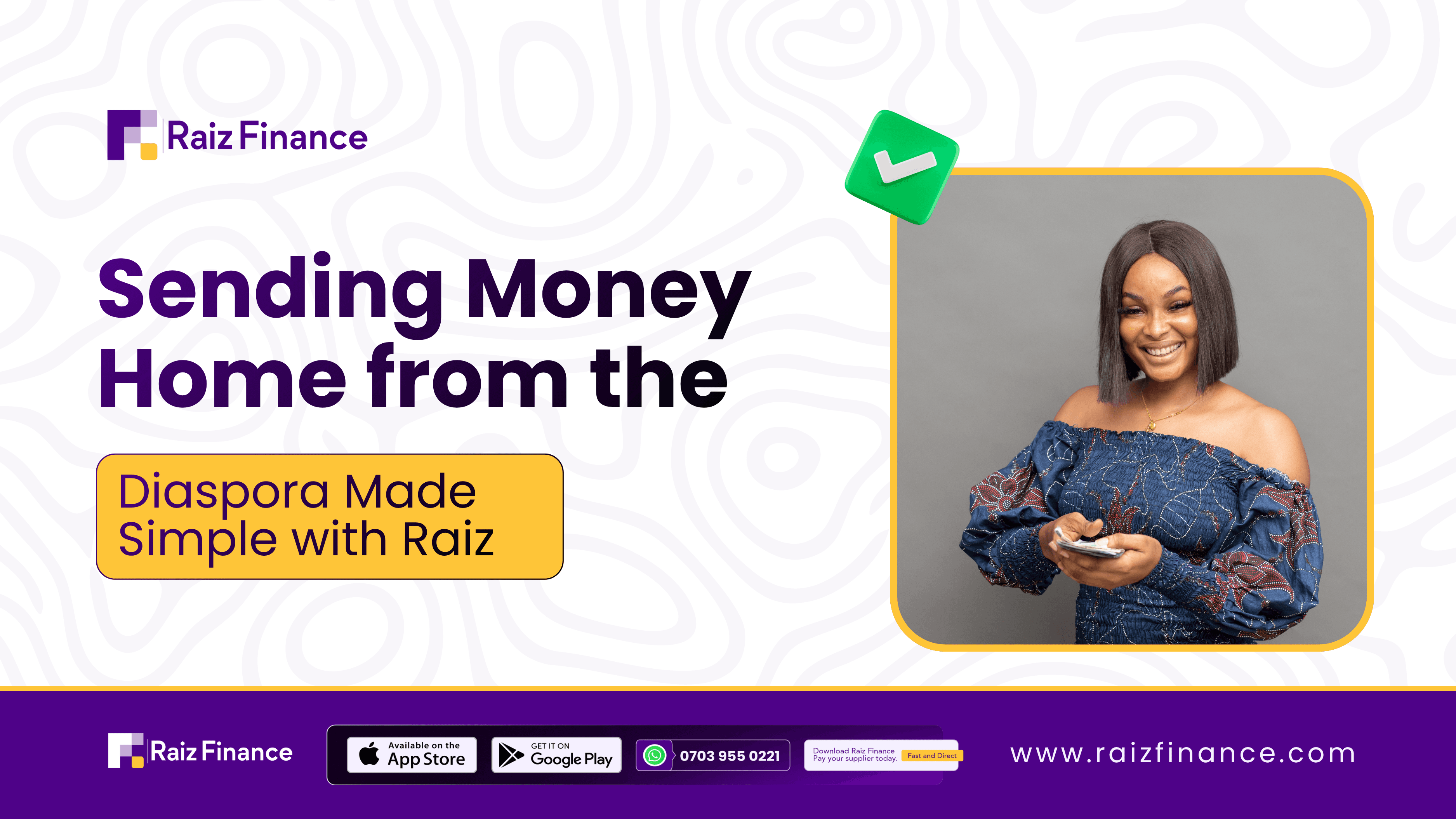Sending Money Home from the Diaspora Made Simple with Raiz